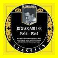 Roger Miller - The Chronological Classics 1962-1964